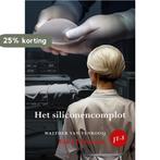 Het siliconencomplot / JT-mysterie / 8 9789463656061, Verzenden, Walther van Venrooij