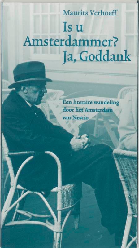 Is u Amsterdammer? Ja, Goddank / Nescio-cahier / 3, Boeken, Literatuur, Zo goed als nieuw, Verzenden