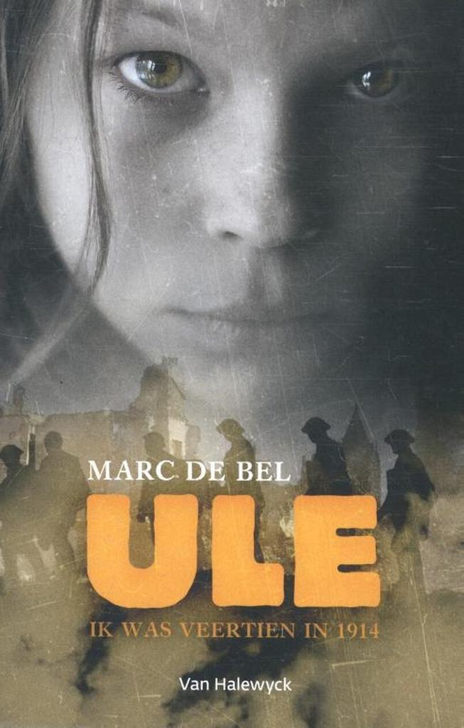 Ule / Pauwelstrilogie / 1 9789461316059 Marc de Bel, Boeken, Kinderboeken | Jeugd | 13 jaar en ouder, Zo goed als nieuw, Verzenden
