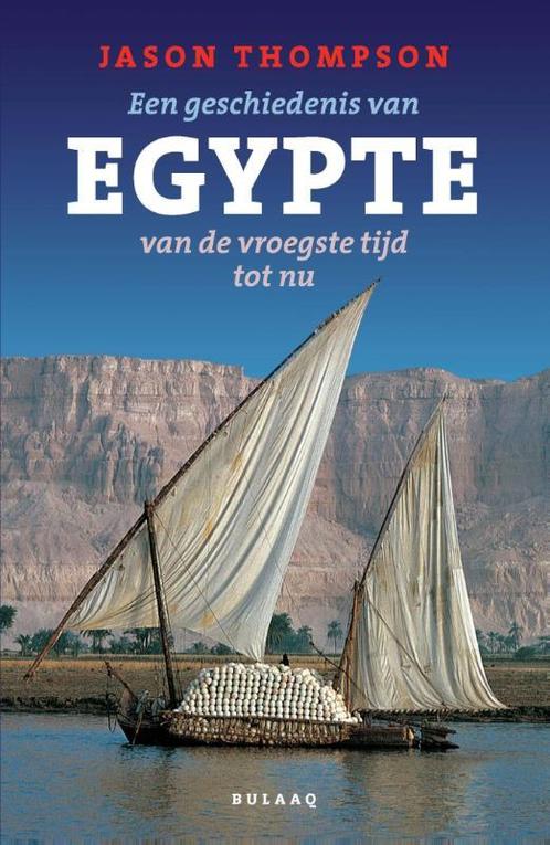 Een geschiedenis van Egypte van de vroegste tijd tot nu, Boeken, Geschiedenis | Wereld, Zo goed als nieuw, Verzenden