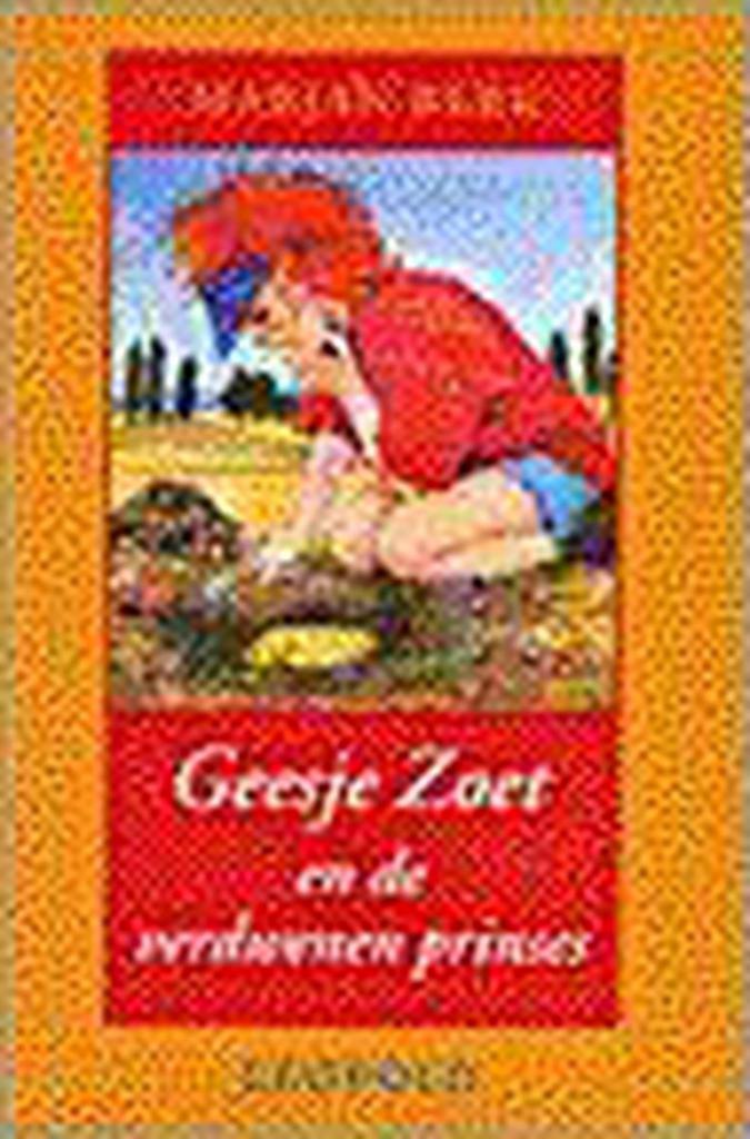 Geesje Zoet en de verdwenen prinses 9789025830724, Boeken, Kinderboeken | Jeugd | 13 jaar en ouder, Zo goed als nieuw, Verzenden