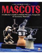 AUTOMOTIVE MASCOTS, A COLLECTORS GUIDE TO BRITISH MARQUE,, Boeken, Nieuw