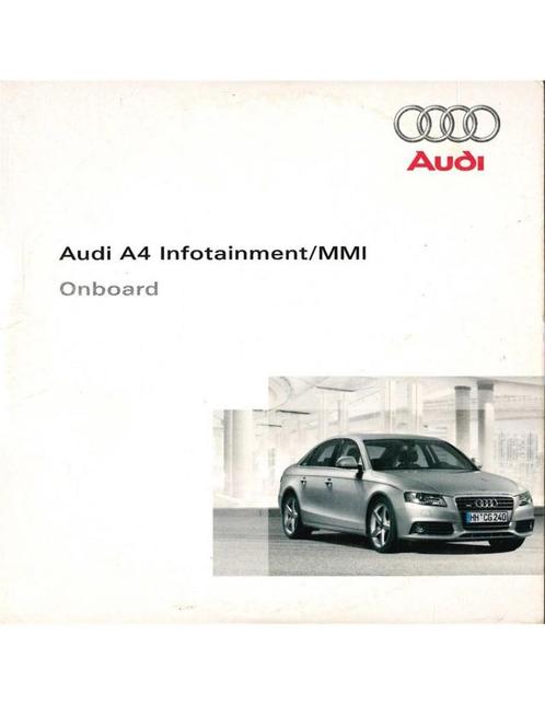 2008 AUDI A4 CD INFOTAINMENT MMI, Auto diversen, Handleidingen en Instructieboekjes, Ophalen of Verzenden