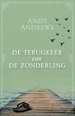 De terugkeer van de Zonderling 9789059991095 Andy Andrews, Verzenden, Zo goed als nieuw, Andy Andrews