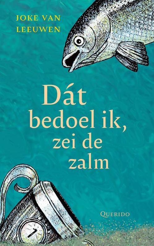 Dát bedoel ik, zei de zalm / Kinderfilosofie / 5, Boeken, Overige Boeken, Zo goed als nieuw, Verzenden