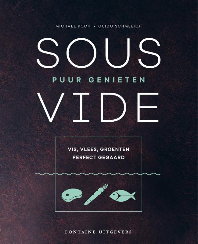 Sous vide 9789059569379 Michael Koch, Boeken, Kookboeken, Gelezen, Verzenden