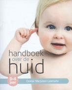 Handboek over de huid / 0-4 jaar 9789082464405, Verzenden, Zo goed als nieuw, Marjolein Leenarts