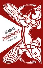 Disoriëntaties - Evi Aarens - 9789059369436 - Paperback, Boeken, Gedichten en Poëzie, Verzenden, Nieuw