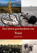 Een kleine geschiedenis van Texel 9789082089905, Lijntje Pronk, Verzenden