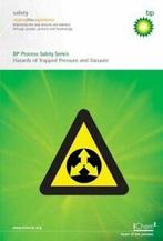 BP process safety series: Hazards of trapped pressure and, Bp Safety Group, Verzenden