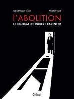 Labolition, le combat de Robert Badinter NE  Gl...  Book, Glénat BD, Verzenden