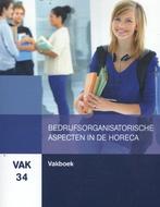 VAK 34 - Bedrijfsorganisatorische aspecten in de horeca, Boeken, J. van Esch, Zo goed als nieuw, Verzenden