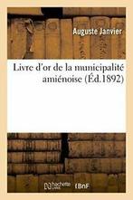 Livre dor de la municipalite amienoise.    ., "", Zo goed als nieuw, Verzenden