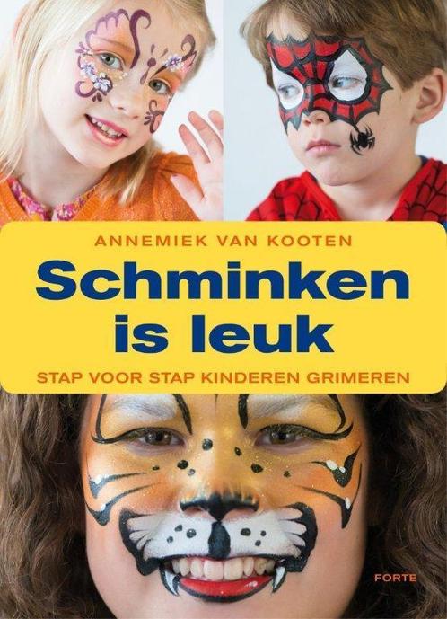 Schminken is leuk 9789058773814 Annemiek van Kooten, Boeken, Hobby en Vrije tijd, Zo goed als nieuw, Verzenden