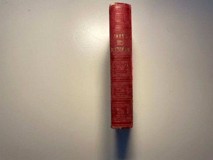 Carl Gräf - Jahns Reisebuch. Ein Führer Süd-Deutschland -, Antiek en Kunst, Antiek | Boeken en Manuscripten