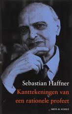 Kanttekeningen van een rationele profeet 9789053305195, Boeken, Verzenden, Zo goed als nieuw, Sebastian Haffner