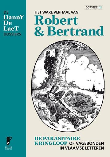 Het ware verhaal van Robert en Bertrand / De DannY De LaeT, Verzenden, Danny De Laet