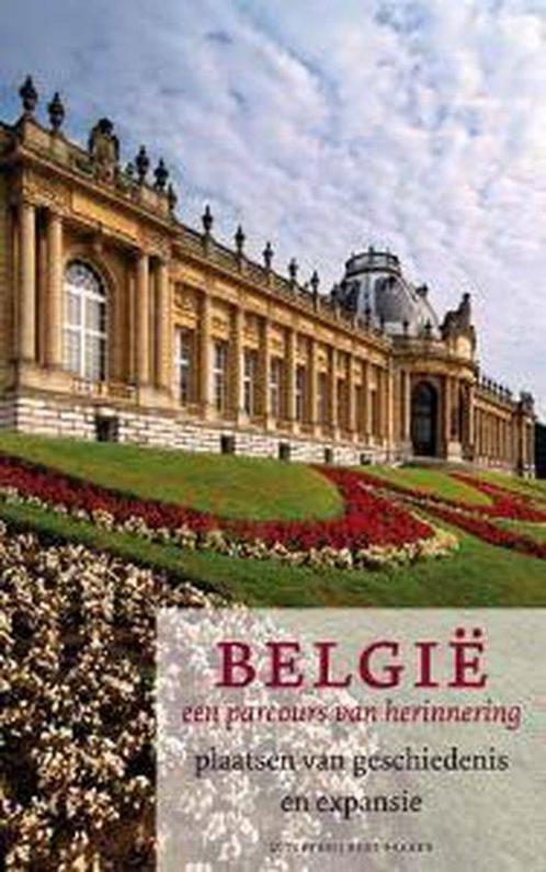 Belgie, een parcours van herinnering 9789035132535, Livres, Histoire mondiale, Envoi
