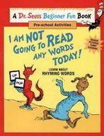 A Dr. Seuss beginner fun book: I am not going to read any, Gelezen, Verzenden, Dr. Seuss