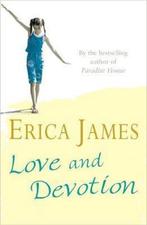 Love and Devotion 9780752865454, Erica James, Verzenden