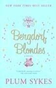 Bergdorf Blondes 9781401399146, Livres, Livres Autre, Envoi