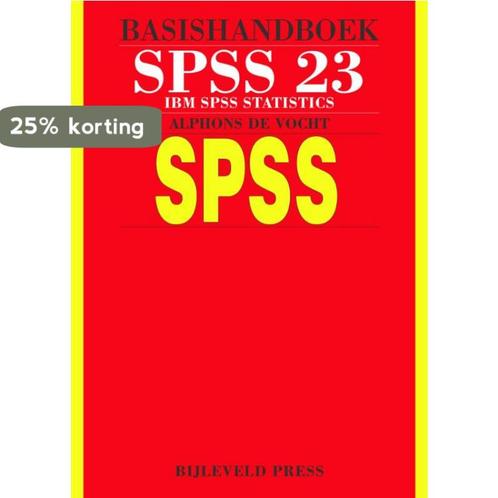 Basishandboek SPSS 23 9789055482511 Alphons de Vocht, Boeken, Informatica en Computer, Zo goed als nieuw, Verzenden