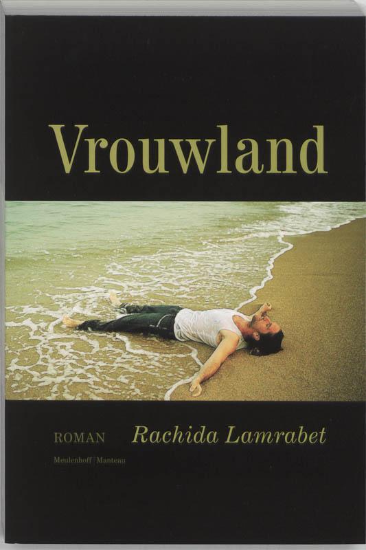 Vrouwland 9789085421528 Rachida Lamrabet, Boeken, Romans, Gelezen, Verzenden