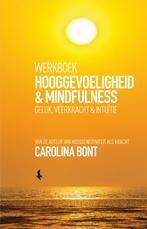 Werkboek Hooggevoeligheid & Mindfulness 9789021565071, Carolina Bont, Zo goed als nieuw, Verzenden