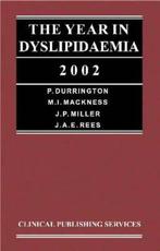 The Year in Dyslipidaemia 2002 9780953733934 P. Durrington, Verzenden, Gelezen, P. Durrington