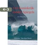 Een Koninkrijk zonder Spiegels 9789464924428, Boeken, Verzenden, Gelezen, Etienne Van den Steen