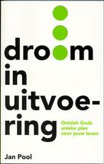 Droom in uitvoering 9789058111128 Jan Pool, Verzenden, Zo goed als nieuw, Jan Pool