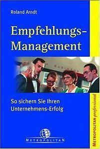 Empfehlungs-Management. So sichern Sie Ihren Unternehmen..., Livres, Livres Autre, Envoi