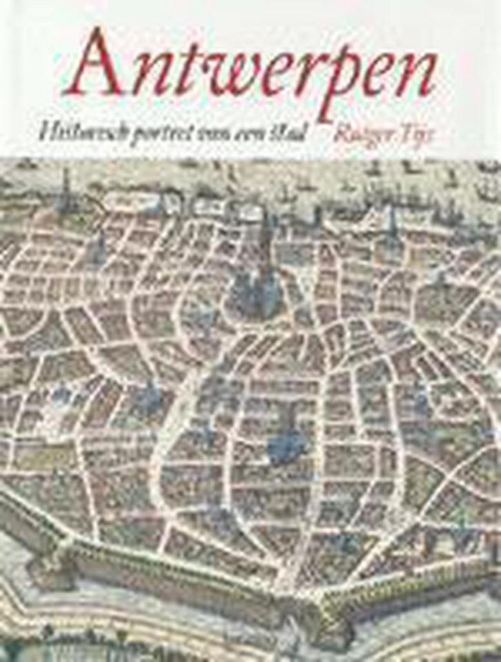 Antwerpen, Historisch Portret van een Stad 9789020945041, Livres, Art & Culture | Arts plastiques, Envoi