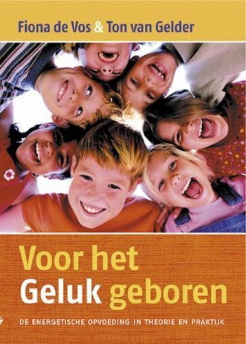 Voor het Geluk geboren 9789063785727 T. van Gelder, Boeken, Esoterie en Spiritualiteit, Gelezen, Verzenden