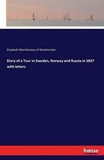 Diary of a Tour in Sweden, Norway and Russia in., Marchioness of Westminster, Elizabeth, Verzenden