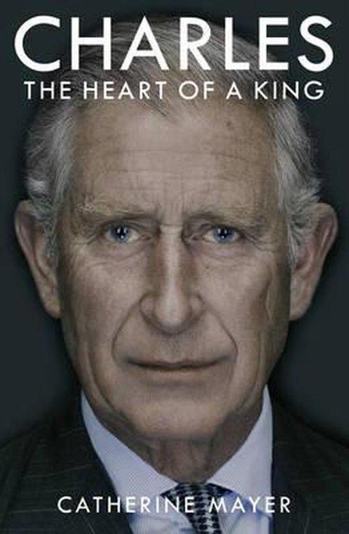 Charles The Heart Of A King 9780753555934, Livres, Livres Autre, Envoi