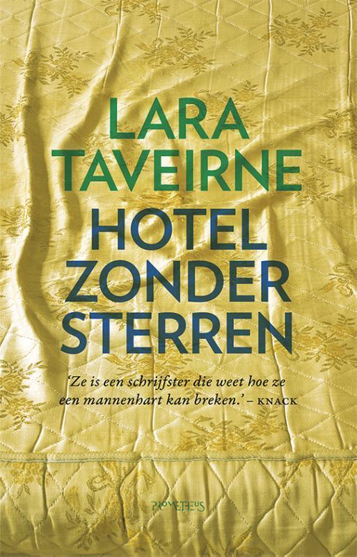 Hotel zonder sterren 9789044641394 Lara Taveirne, Boeken, Romans, Zo goed als nieuw, Verzenden