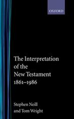 The Interpretation of the New Testament 1861-1986, Verzenden, Gelezen, Stephen Neill