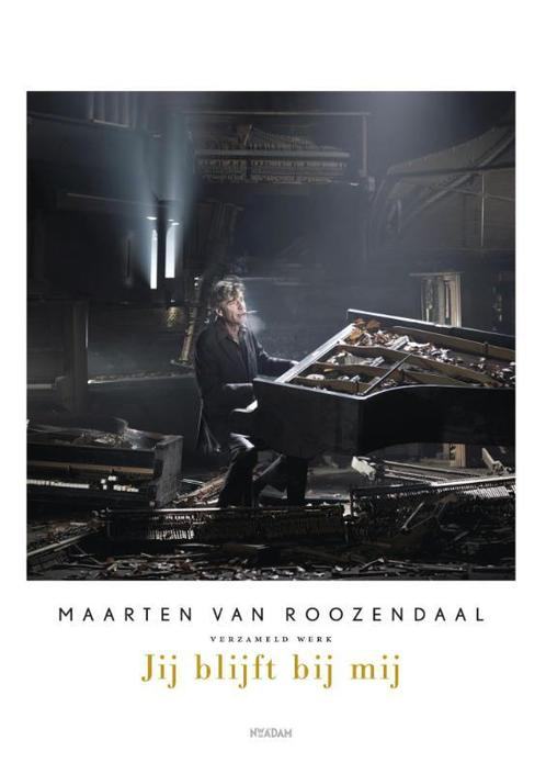 Jij blijft bij mij 9789046817445 Maarten van Roozendaal, Boeken, Muziek, Zo goed als nieuw, Verzenden