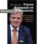 Tussen demagogie en hypocrisie 9789464369243 Marc Bossuyt, Boeken, Verzenden, Gelezen, Marc Bossuyt