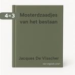 Mosterdzaadjes van het bestaan 9789026314421, Boeken, Verzenden, Zo goed als nieuw, Jacques De Visscher