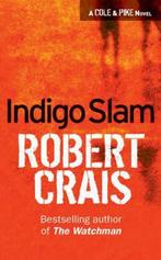 Indigo Slam 9780752816944, Robert Crais, Verzenden