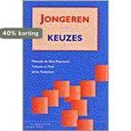Jongeren en hun keuzes 9789062830664 M. du Bois-Reymond, Boeken, Studieboeken en Cursussen, Verzenden, Gelezen, M. du Bois-Reymond