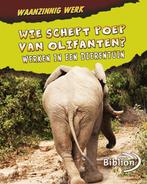 Wie schept poep van olifanten? / Waanzinnig werk, Verzenden, Zo goed als nieuw, Margie Markarian