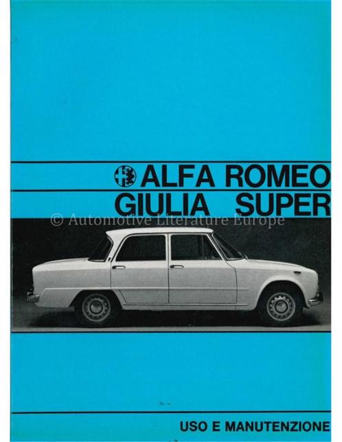 1970 ALFA ROMEO GIULIA SUPER 1600 INSTRUCTIEBOEKJE ITALIAANS, Auto diversen, Handleidingen en Instructieboekjes, Ophalen of Verzenden