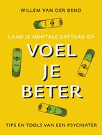 Voel je beter (9789043927949, Willem van der Bend), Boeken, Psychologie, Verzenden, Nieuw