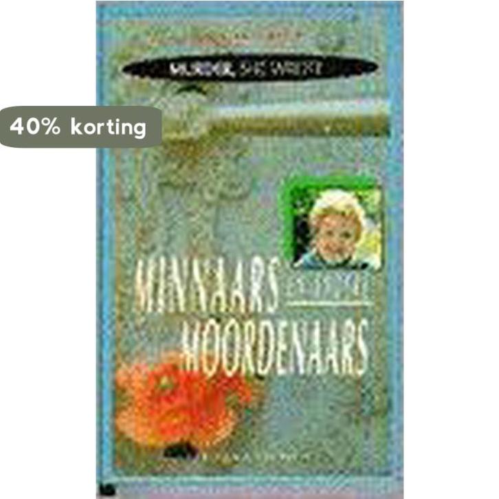 MURDER SHE WROTE. MINNAARS EN ANDER 9789038405278, Boeken, Thrillers, Gelezen, Verzenden