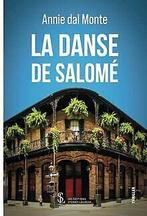 La danse de Salomé  Dal Monte, Annie  Book, Boeken, Verzenden, Zo goed als nieuw, Dal Monte, Annie