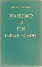Wanhoop is een lekke schuit 9789026424823, Boeken, Gelezen, Herwig Hensen, Verzenden