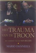 Het Trauma Van De Troon 9789056177997, Verzenden, Mario Danneels